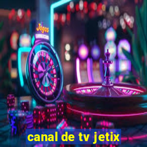 canal de tv jetix